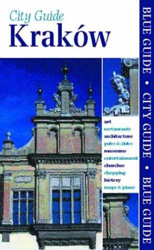 Blue Guide Kraków (Blue Guides) – Paperback, by Tilbury Jasper – Very Good