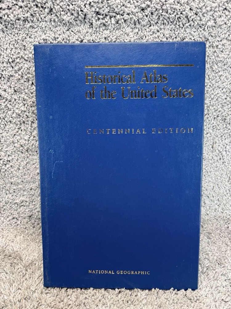 National Geographic Historical Atlas of the United States Centennial Edition