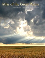 Atlas of the Great Plains, Hardcover by Lavin, Stephen J.; Shelley, Fred M.; …