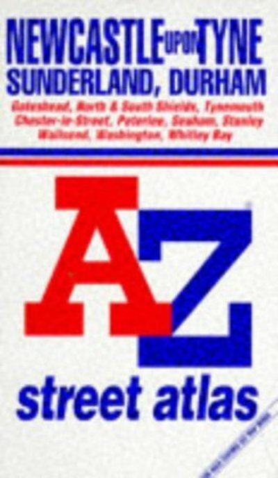 A-Z Street Maps & Atlases S.: A. to Z. Atlas of Newcastle-upon-Tyne: 1m-4″ by