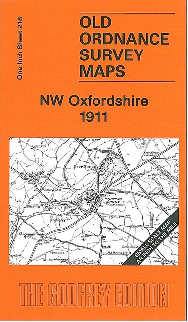 NW Oxfordshire 1911 One Inch Sheet 218 by Barrie Trinder