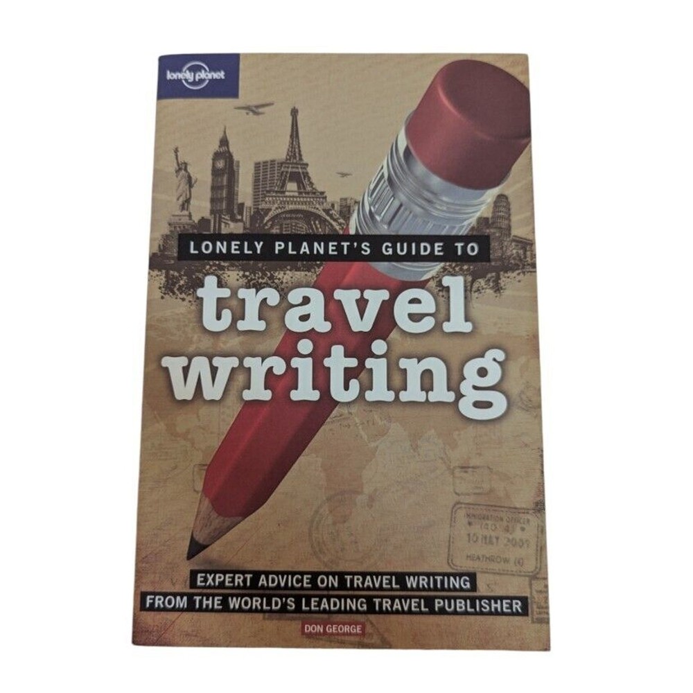 Lonely Planet Travel Writing – Paperback By Don George – GOOD