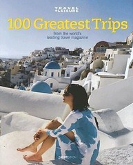 100 Greatest Trips (2006, Hardcover)