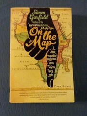 On the Map : A Mind-Expanding Exploration of the Way the World Looks by Simon G…