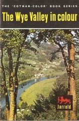 Vintage – The Wye Valley In Colour – Jarrold Guide 1964 – RARE