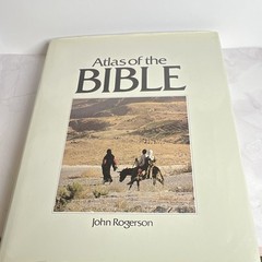 Atlas of the Bible by John Rogerson Hardcover Illustrated Atlas
