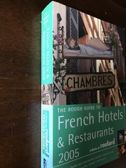 The Rough Guide to French Hotels and Restaurants 2005,Various