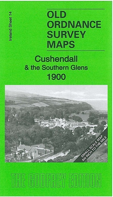 Cushendall & the Southern Glens 1900 Irish One Inch Sheet 14 by Alan Godfrey