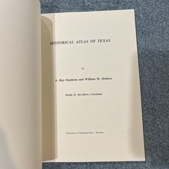 Historical Atlas of Texas by A. Ray Stephens & William M. Holmes PB