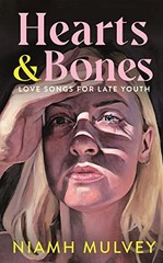 Hearts and Bones: Love Songs for Late Y… by Mulvey, Niamh Paperback / softback