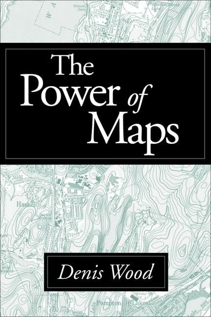 The Power of Maps by Denis Wood Paperback / softback Book The Fast Free Shipping