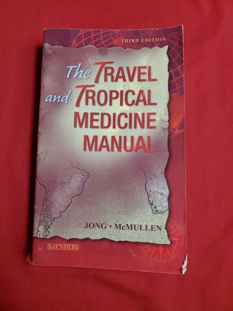 The Travel and Tropical Medicine Handbook Third Edition