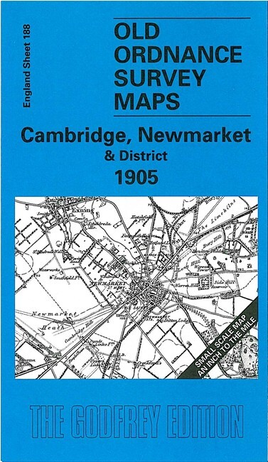 Cambridge, Newmarket & District 1905 One Inch Sheet 188 by Oliver Rackham.