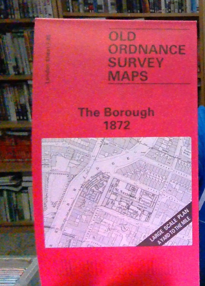 MAP OF The Borough 1872 London Large Scale Sheet 7.85 NEW 9780850545548