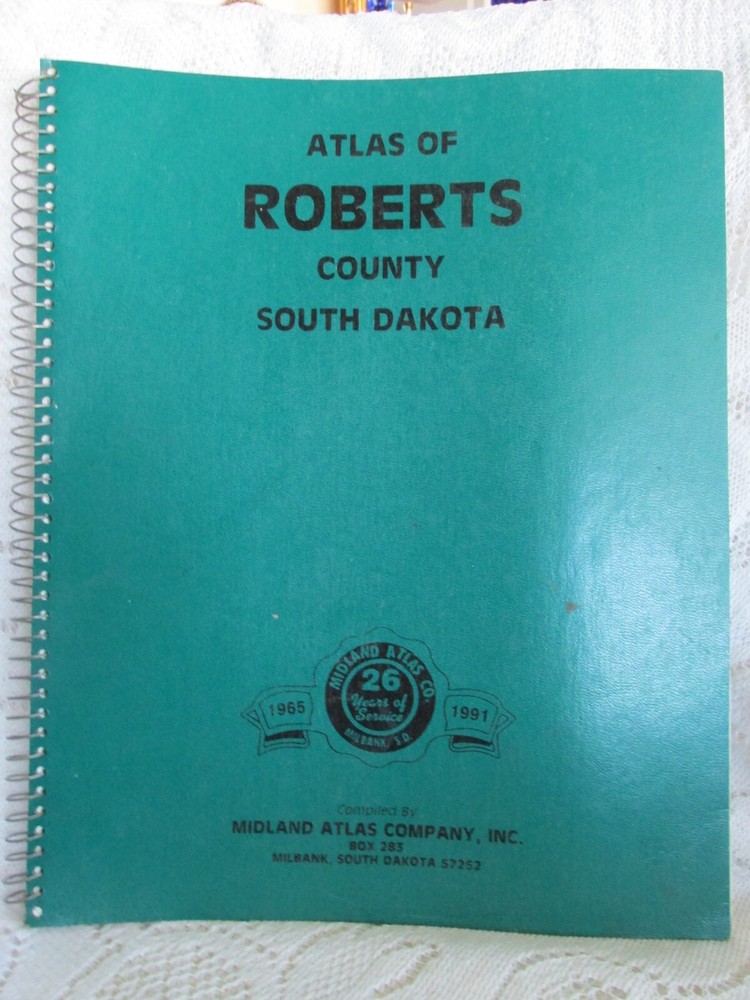 Atlas of Roberts County South Dakota 1991 Plat Book