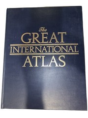 The Great International Atlas Book 14 1/4” X 11” X 1 1/2”