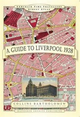 A Guide to Liverpool 1928 by John Bartholomew (Hardback Book)