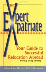Expert Expatriate: Your Guide to Successful Relocation Abroad–M