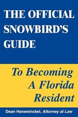 THE OFFICIAL SNOWBIRD’S GUIDE TO BECOMING A FLORIDA By Dean Hanewinckel *VG+*