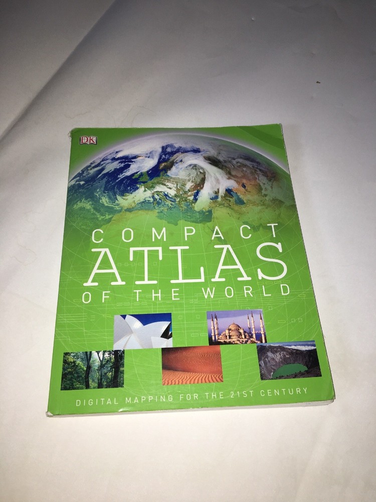 Compact Atlas Of The World DK Digital Mapping For The 21st Century Paperback