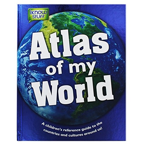Atlas of My World – a Children’s Reference Guide Hardback Book The Fast Free