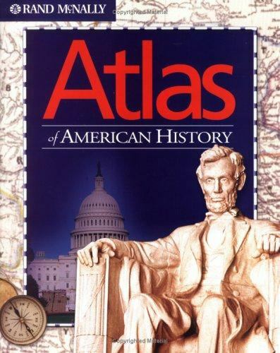 Atlas of American History by Rand McNally Staff (2005, Trade Paperback)