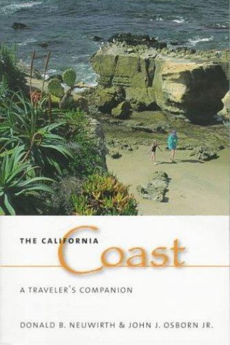 The California Coast: A Traveler’s Companion by Donald B. Neuwirth