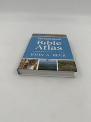 Our Daily Bread Bible Atlas John A. Beck Hardcover Christian Reference Maps 2024