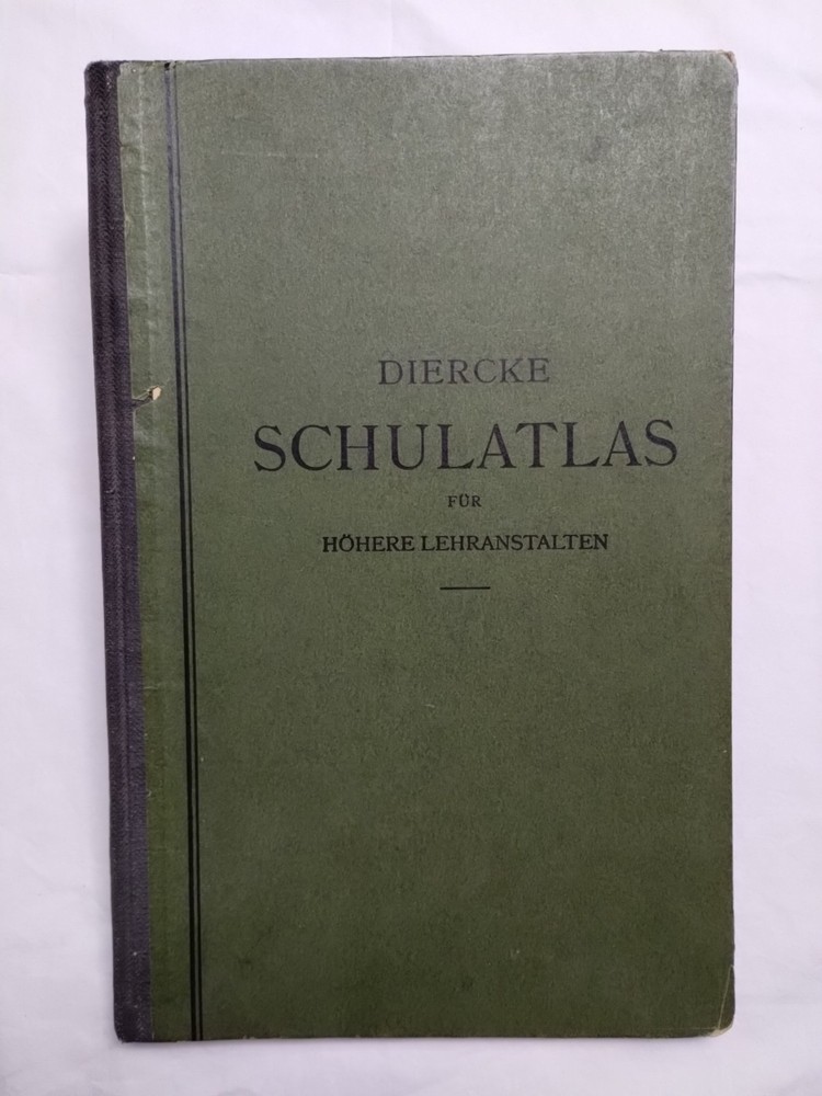 Diercke SchulAtlas Für Höhere Lehranstalten-School Atlas 1900s Antique Hardcover