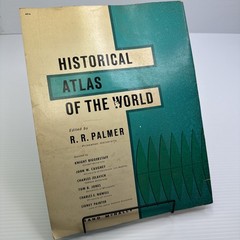 Historical Atlas of the World edited by R. R. Palmer 1961 Rand McNally & Company