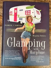 Glamping with MaryJane: Glamour + Camping