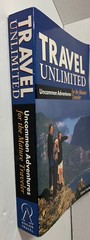 Travel Unlimited : Uncommon Adventures for the Mature Traveler Al