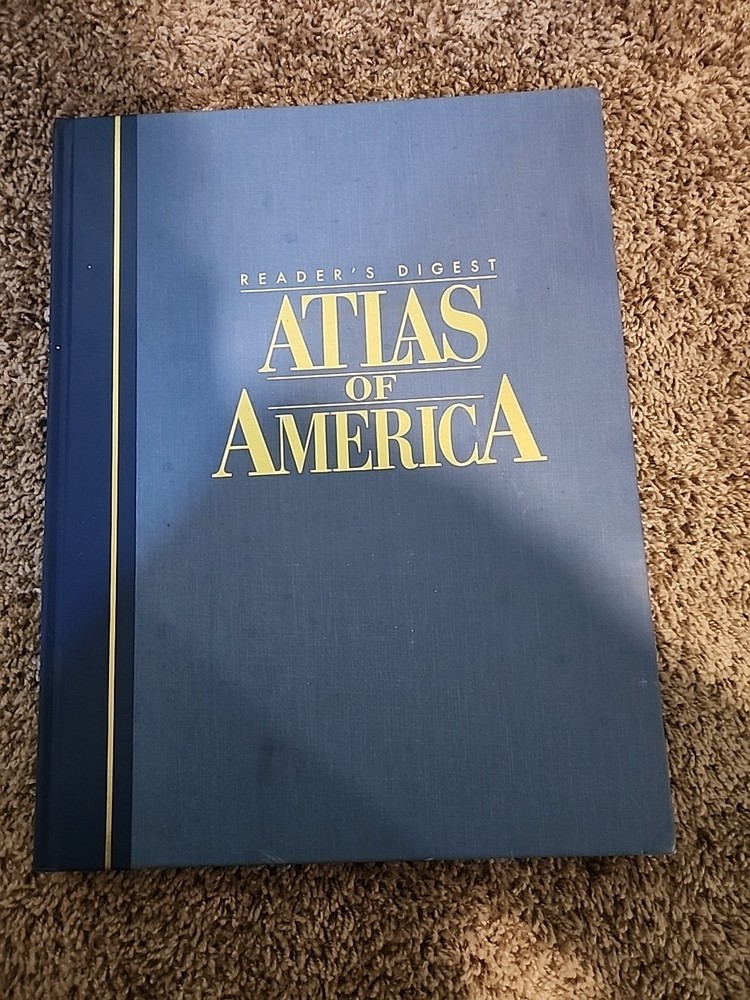 Atlas of America : Our Nation in Maps, Facts and Pictures by Reader’s Digest…