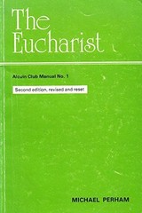 The Eucharist (Alcuin Club Collection S.) by Perham, Michael Paperback Book The