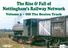 The Rise and Fall of Nottingham’s Railways Networ… by Reed, Hayden J. Hardback