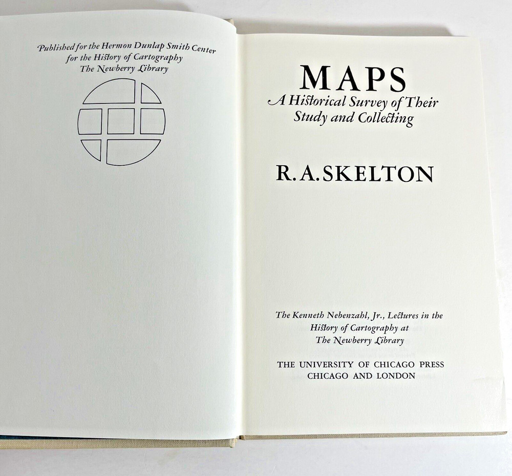Maps: A Historical Survey of Their Study and Collecting by Skelton HB No DJ 1972