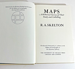 Maps: A Historical Survey of Their Study and Collecting by Skelton HB No DJ 1972