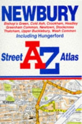 A. to Z. Street Atlas of Newbury by Geographers’ A-Z Map Co Paperback / softback