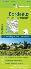 Bordeaux & surrounding areas – Zoom Map 126: Ma… by Michelin Sheet map, folded