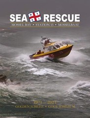 Sea Rescue Mossel Bay Station 15 Mosselbaai: 1971-2021 Golden Julbilee Goue Jubi