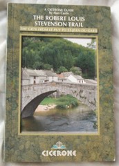 The Robert Louis Stevenson Trail: The GR70 from Le Puy – St-Jean-du-Gard. 2nd ed