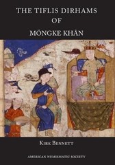 The Tiflis Dirhams of Mngke Khn by Kirk Bennett (English) Hardcover Book
