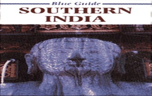Blue Guide Southern India, Michell, George