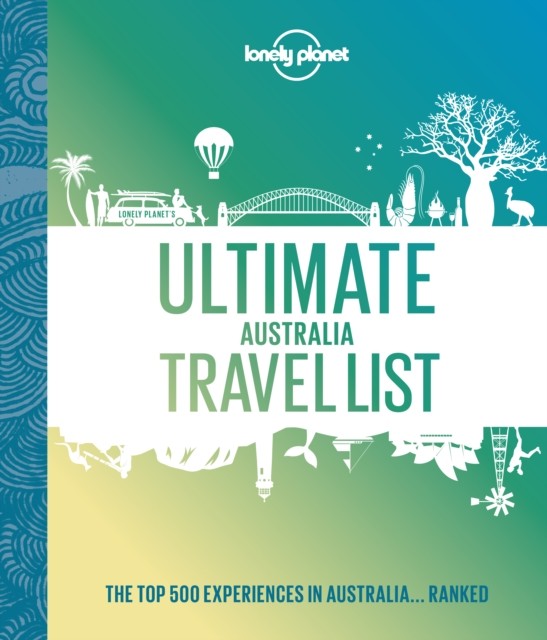 ULTIMATE AUSTRALIA TRAVEL LIST by Lonely Planet Hardback Self Help Business