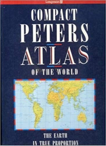 Compact Atlas of the World: The Earth in Proportion by Peters, Arno Hardback The