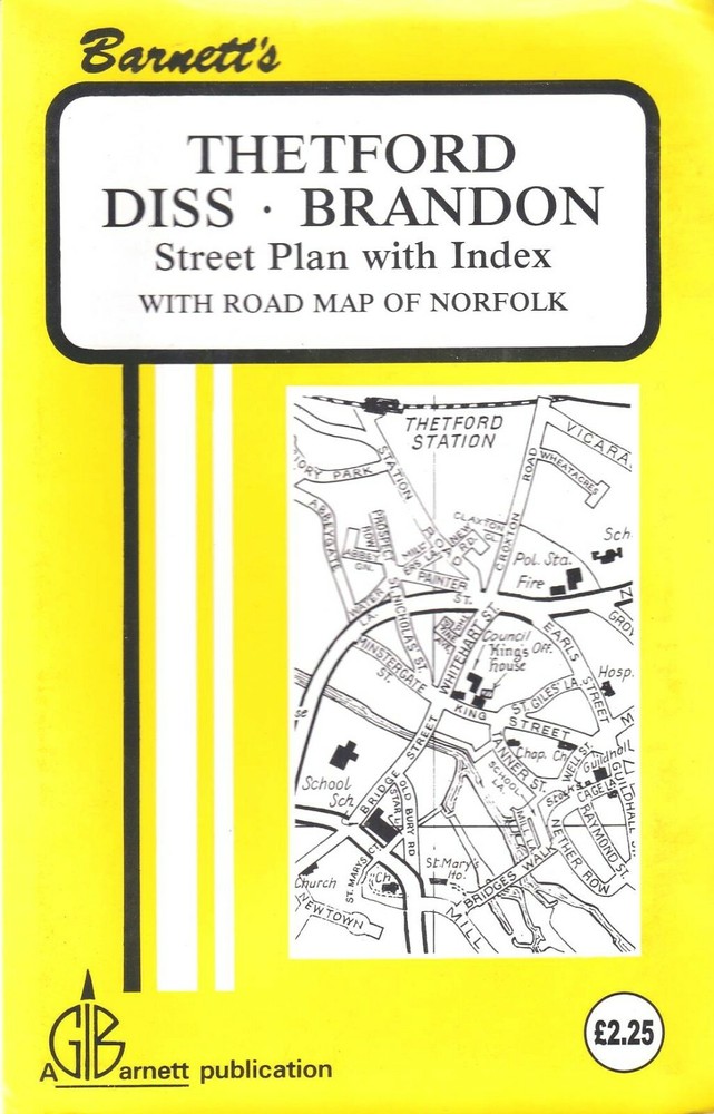 BARNETT’S STREET PLAN: THETFORD, DISS, BRANDON