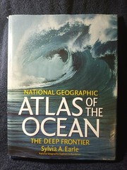 National Geographic Atlas of the Ocean: The Deep Frontier – Hardcover
