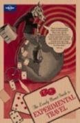 The Lonely Planet Guide to Experimental Travel