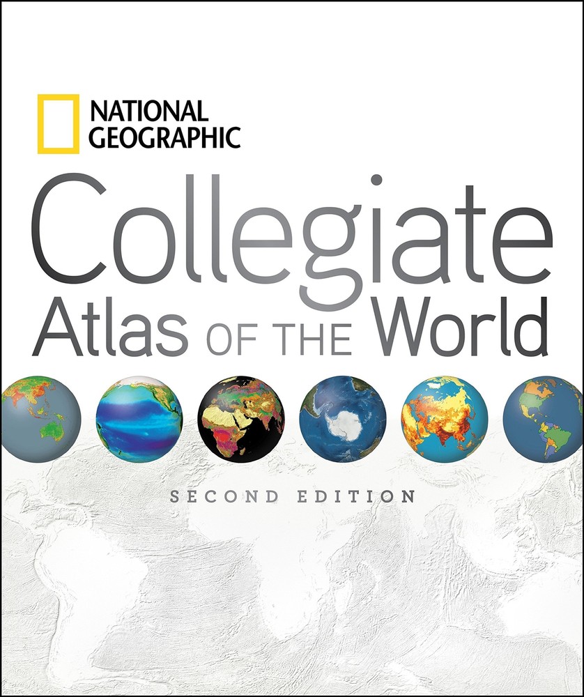 National Geographic Collegiate Atlas of the World, 2nd Edition
