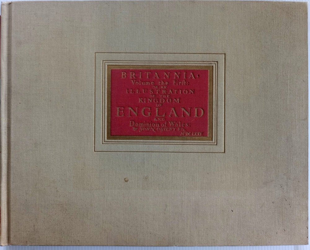 Britannia Volume the First, 1675. Facsimile. Ogilby/Duckham